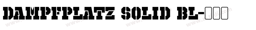 Dampfplatz Solid Bl字体转换